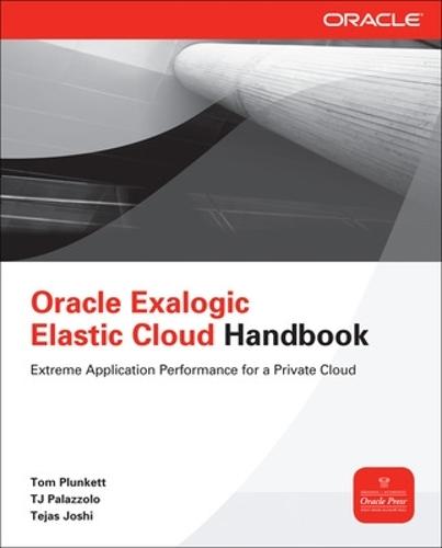 Oracle Exalogic Elastic Cloud Handbook  by Tom Plunkett at Abbey's Bookshop, 