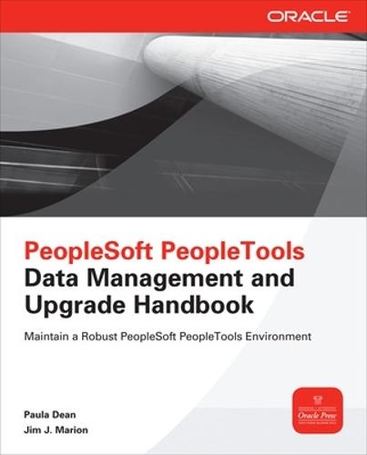 PeopleSoft PeopleTools Data Management and Upgrade Handbook  by Paula Dean at Abbey's Bookshop, 