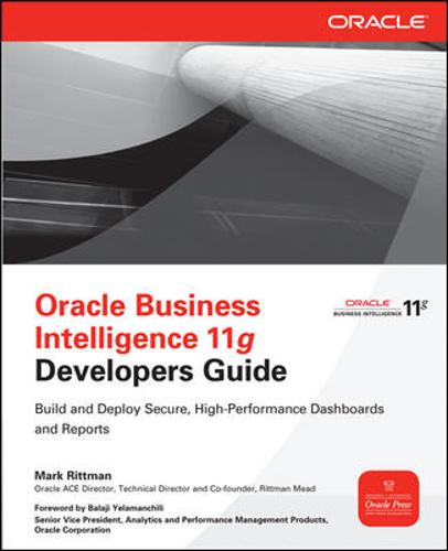 Oracle Business Intelligence 11g Developers Guide  by Mark Rittman at Abbey's Bookshop, 