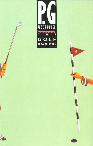 The Golf Omnibus  by P.G. Wodehouse at Abbey's Bookshop, 