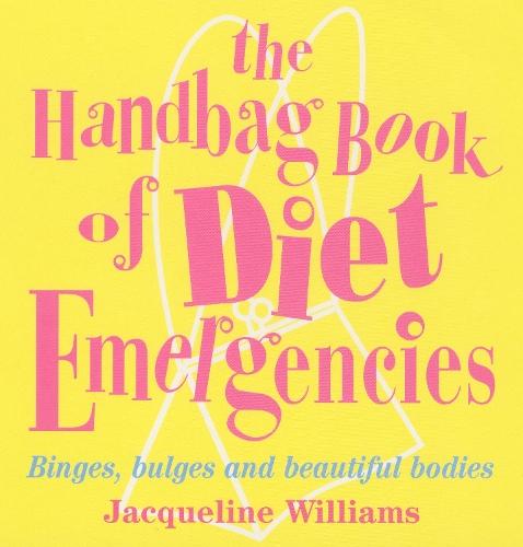 The Handbag Book Of Diet Emergencies  by Jacqueline Williams at Abbey's Bookshop, 