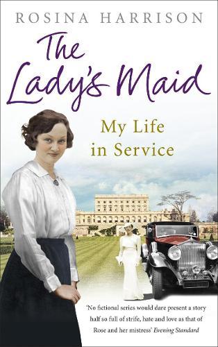 The Lady's Maid: My Life in Service  by Rosina Harrison at Abbey's Bookshop, 