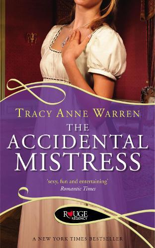 The Accidental Mistress: A Rouge Regency Romance  by Tracy Anne Warren at Abbey's Bookshop, 