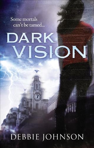 Dark Vision (#1 Dark Vision)  by Debbie Johnson at Abbey's Bookshop, 