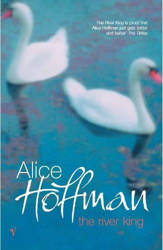 The River King  by Alice Hoffman at Abbey's Bookshop, 
