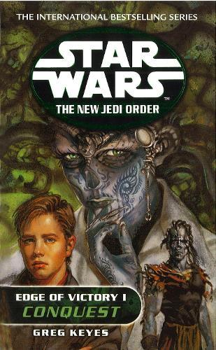 Conquest (#1 Star Wars: New Jedi Order: Edge of Victory)  by Greg Keyes at Abbey's Bookshop, 