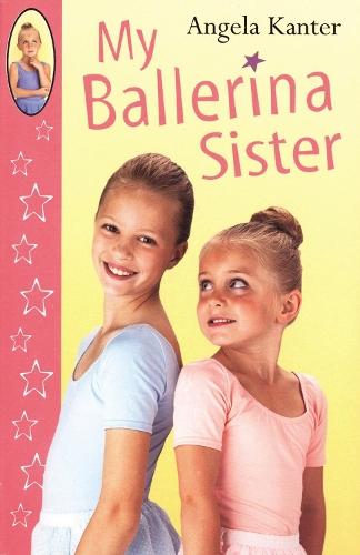 My Ballerina Sister  by Angela Kanter at Abbey's Bookshop, 
