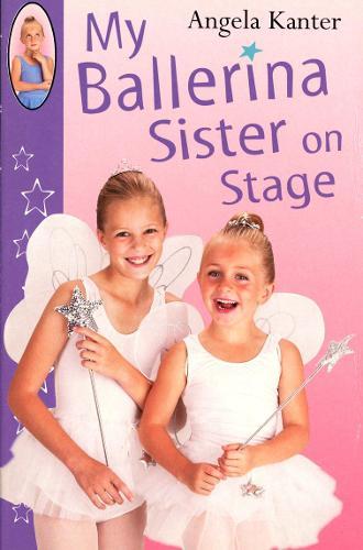 My Ballerina Sister On Stage  by Angela Kanter at Abbey's Bookshop, 