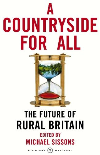 A Countryside For All: The Future of Rural Britain  by Michael Sissons at Abbey's Bookshop, 