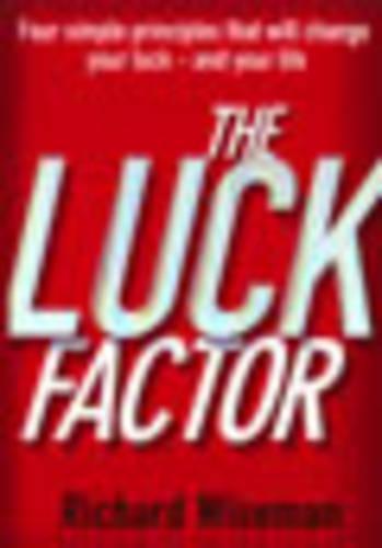 The Luck Factor: The Scientific Study of the Lucky Mind  by Richard Wiseman at Abbey's Bookshop, 