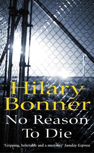 No Reason To Die  by Hilary Bonner at Abbey's Bookshop, 