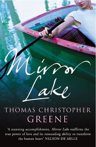 Mirror Lake  by Thomas Christopher Greene at Abbey's Bookshop, 