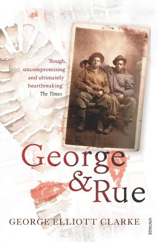 George & Rue  by George Elliott Clarke at Abbey's Bookshop, 