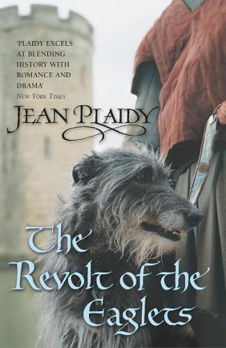 The Revolt of the Eaglets: (The Plantagenets: book II): one king’s world is threatened – from within – in this gripping novel from the Queen of English historical fiction  by Jean Plaidy at Abbey's Bookshop, 