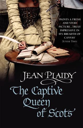 The Captive Queen of Scots: (Mary Stuart: Book 2): one woman’s intriguing history brought to life by the Queen of British historical fiction  by Jean Plaidy at Abbey's Bookshop, 