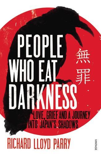 People Who Eat Darkness: Love, Grief and a Journey into Japan’s Shadows  by Richard Lloyd Parry at Abbey's Bookshop, 