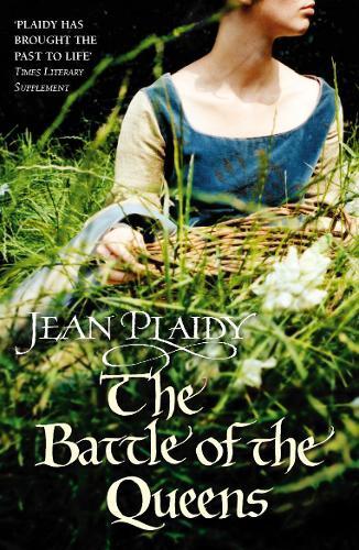 The Battle of the Queens: (The Plantagenets: book V): a wonderfully evocative and beautifully atmospheric novel from the Queen of English historical fiction  by Jean Plaidy at Abbey's Bookshop, 