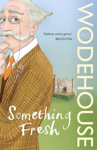 Something Fresh: (Blandings Castle)  by P.G. Wodehouse at Abbey's Bookshop, 