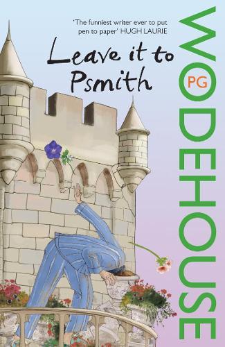 Leave it to Psmith  by P.G. Wodehouse at Abbey's Bookshop, 