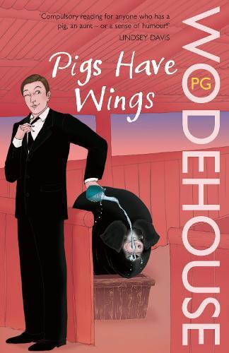 Pigs Have Wings: (Blandings Castle)  by P.G. Wodehouse at Abbey's Bookshop, 