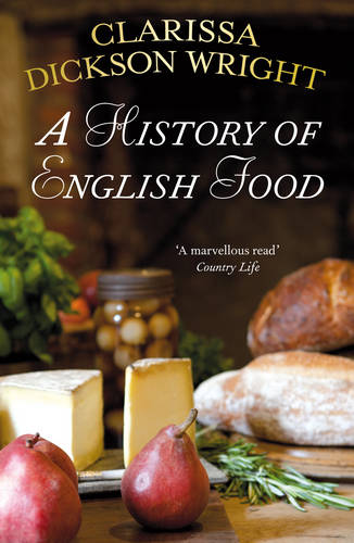 A History of English Food  by Clarissa Dickson Wright at Abbey's Bookshop, 