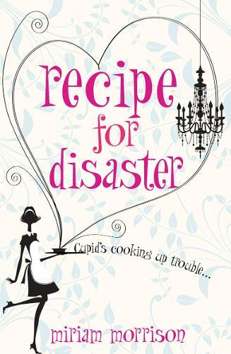 Recipe For Disaster  by Miriam Morrison at Abbey's Bookshop, 