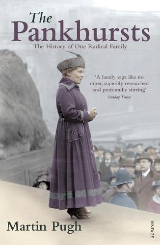 The Pankhursts: The History of One Radical Family  by Martin Pugh at Abbey's Bookshop, 