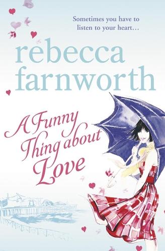 A Funny Thing About Love  by The Estate of Rebecca Farnworth at Abbey's Bookshop, 