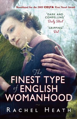 The Finest Type of English Womanhood  by Rachel Heath at Abbey's Bookshop, 