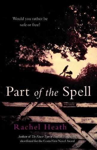 Part of the Spell  by Rachel Heath at Abbey's Bookshop, 
