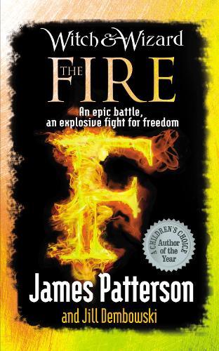 Fire (#3 Witch and Wizard)  by James Patterson at Abbey's Bookshop, 