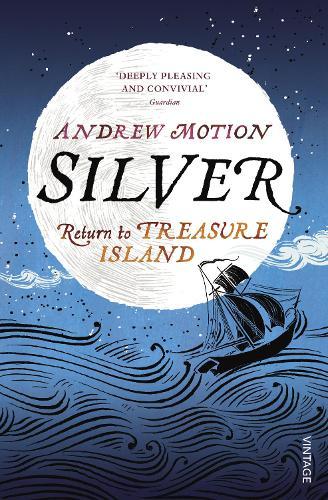 Silver: Return to Treasure Island  by Andrew Motion at Abbey's Bookshop, 