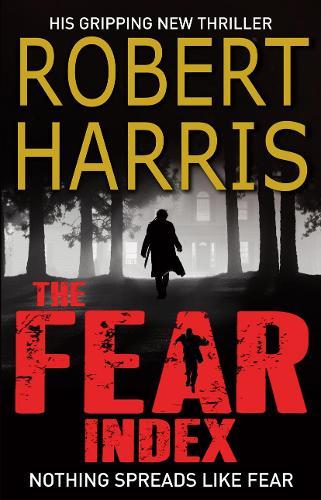 The Fear Index: From the Sunday Times bestselling author  by Robert Harris at Abbey's Bookshop, 