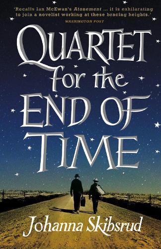 Quartet for the End of Time  by Johanna Skibsrud at Abbey's Bookshop, 