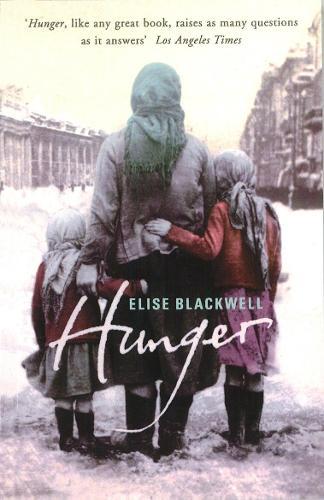 Hunger  by Elise Blackwell at Abbey's Bookshop, 
