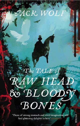 The Tale of Raw Head and Bloody Bones  by Jack Wolf at Abbey's Bookshop, 
