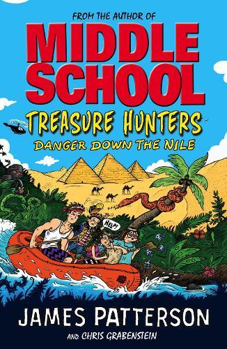 Treasure Hunters: Danger Down the Nile: (Treasure Hunters 2)  by James Patterson at Abbey's Bookshop, 
