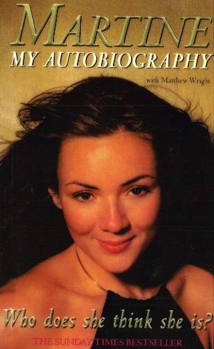 Who Does She Think She Is?: Martine: My Autobiography  by Martine McCutcheon at Abbey's Bookshop, 