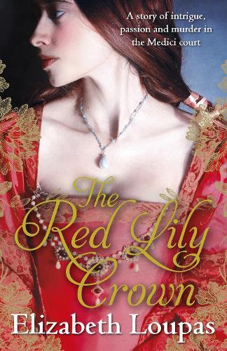 The Red Lily Crown  by Elizabeth Loupas at Abbey's Bookshop, 