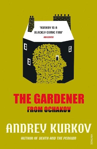 The Gardener from Ochakov  by Andrey Kurkov at Abbey's Bookshop, 