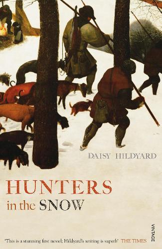Hunters in the Snow  by Daisy Hildyard at Abbey's Bookshop, 