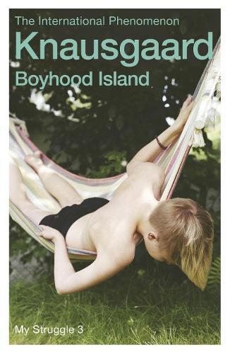 Boyhood Island: My Struggle Book 3  by Karl Ove Knausgaard at Abbey's Bookshop, 