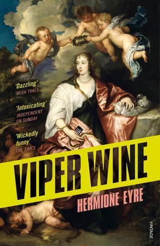 Viper Wine  by Hermione Eyre at Abbey's Bookshop, 