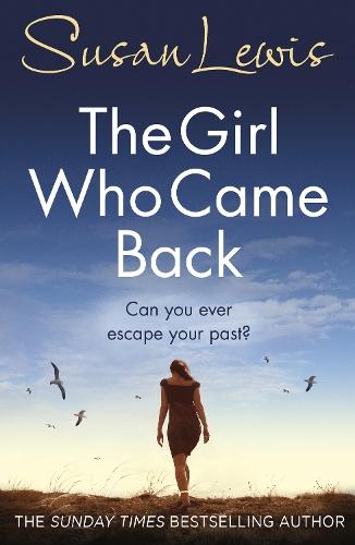 The Girl Who Came Back: The captivating, gripping emotional family drama from the Sunday Times bestselling author  by Susan Lewis at Abbey's Bookshop, 