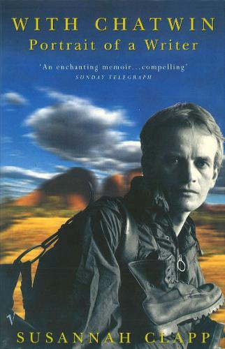 With Chatwin: Portrait of a Writer  by Susannah Clapp at Abbey's Bookshop, 
