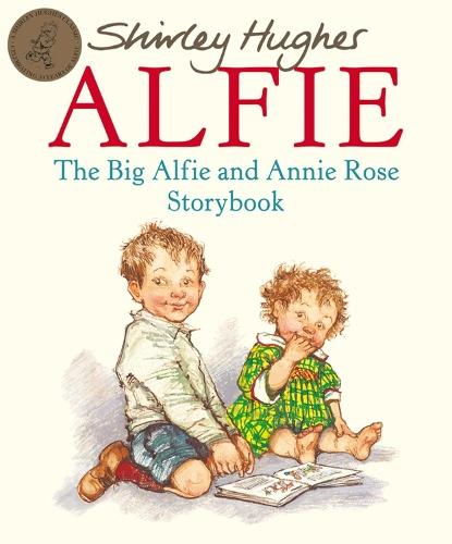 The Big Alfie And Annie Rose Storybook  by Shirley Hughes at Abbey's Bookshop, 