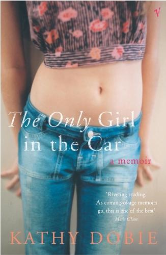 The Only Girl In The Car  by Kathy Dobie at Abbey's Bookshop, 