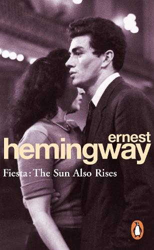 Fiesta: The Sun Also Rises  by Ernest Hemingway at Abbey's Bookshop, 