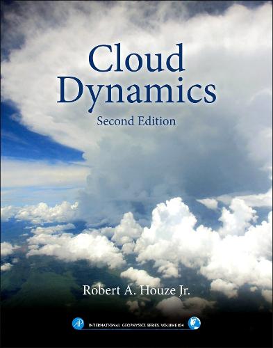 Cloud Dynamics  by Robert A. Houze Jr. (University of Washington, USA) at Abbey's Bookshop, 