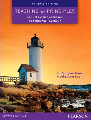 Teaching by Principles: An Interactive Approach to Language Pedagogy SALE PRICE WHILE STOCK LASTS  by H. Douglas Brown at Abbey's Bookshop, 